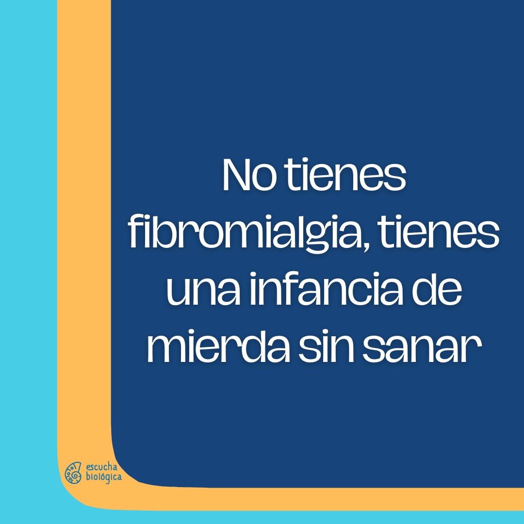 fibromialgia infancia de mierda